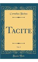Tacite, Vol. 2 (Classic Reprint)