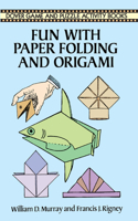 Fun with Paper Folding and Origami