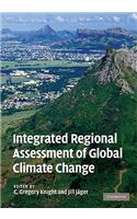 Integrated Regional Assessment of Global Climate Change