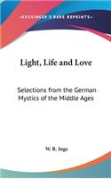Light, Life and Love