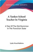 Yankee School Teacher In Virginia