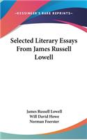 Selected Literary Essays From James Russell Lowell