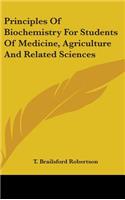Principles Of Biochemistry For Students Of Medicine, Agriculture And Related Sciences