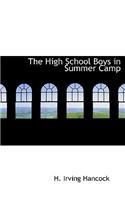 The High School Boys in Summer Camp