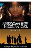 American Boy, Nigerian Girl