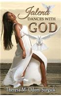 Jalena Dances with God