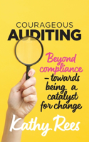 Courageous Auditing