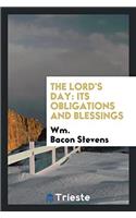The Lord's Day: Its Obligations and Blessings
