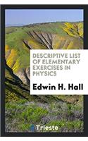 Descriptive List of Elementary Exercises in Physics