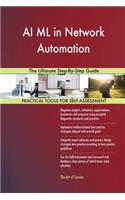 AI ML in Network Automation The Ultimate Step-By-Step Guide
