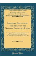 Increased Drug Abuse: The Impact on the Nation's Emergency Rooms: Hearing Before the Human Resources and Intergovernmental Relations Subcommittee of the Committee on Government Operations, House of Representatives, One Hundred Third Congress, First
