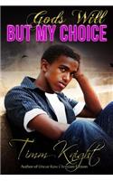 God's Will But My Choice