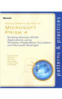 Developer's Guide to Microsoft Prism: Building Modular MWM Applications with Windows Presentation Foundation and Microsoft Silverlight