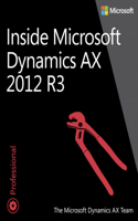 Inside Microsoft Dynamics Ax 2012 R3