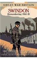 Great War Britain Swindon: Remembering 1914-18