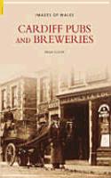 Cardiff Pubs and Breweries