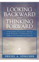 Looking Backward-Thinking Forward