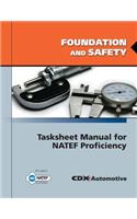 Foundation and Safety Tasksheet Manual for NATEF Proficiency