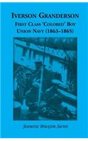 Iverson Granderson, First Class 'Colored' Boy, Union Navy (1863-1865)