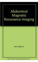 Abdominal Magnetic Resonance Imaging