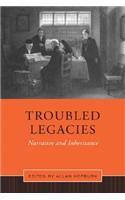 Troubled Legacies