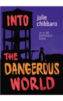 Into the Dangerous World