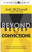 Beyond Belief to Convictions
