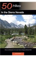 Explorer's Guide 50 Hikes in the Sierra Nevada: Hikes and Backpacks from Lake Tahoe to Sequoia National Park(0 Explorer's 50 Hikes)