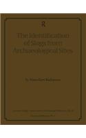 The Identification of Slags from Archaeological Sites