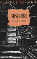 Kinfolks: The Wilgus Stories