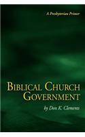 Biblical Church Government