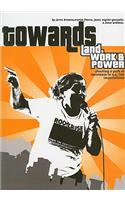 Towards Land, Work & Power