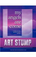 My Angels Are Come