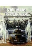 Vietnam Ironclads: A Pictorial History of U.S. Navy River Assault Craft, 1966-1970