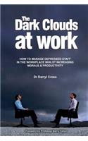 Dark Clouds at Work