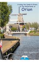 Cruising the Canals & Rivers of the Netherlands on Orion