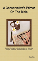 Conservative's Primer on the Bible