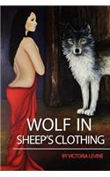 Wolf In Sheep's Clothing