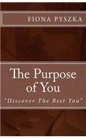 Purpose of You