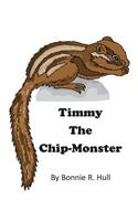 Timmy the Chip-Monster