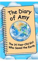 Diary of Amy, the 14-Year-Old Girl Who Saved the Earth