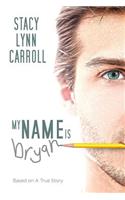 My Name is Bryan