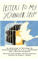 Letters to My Younger Self: An Anthology of Writings by Incarcerated Men at S.C.I. Graterford and a Writing Workbook(English)
