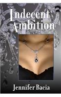 Indecent Ambition