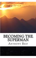 Becoming the Superman