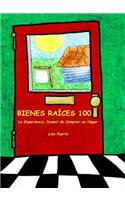 Bienes Raíces 100: La Experiencia Juvenil de Comprar un Hogar