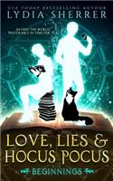 Love, Lies, and Hocus Pocus Beginnings