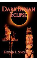 Dark Indian Eclipse