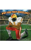 Why Are They Kneeling?