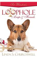 Sir Winston's LOOPHOLE...Leaps & Hounds